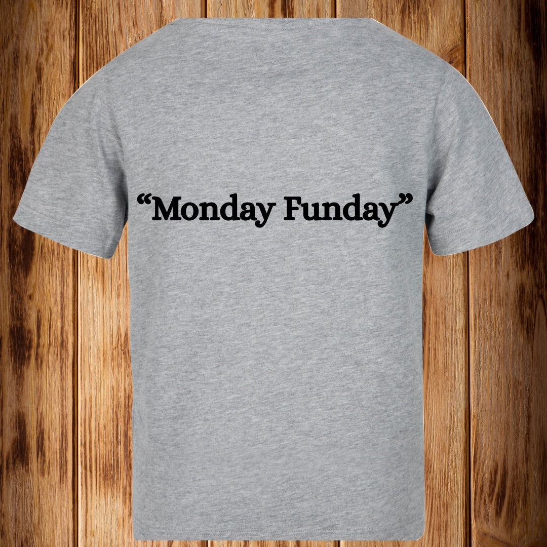 “Monday Funday” Tshirt