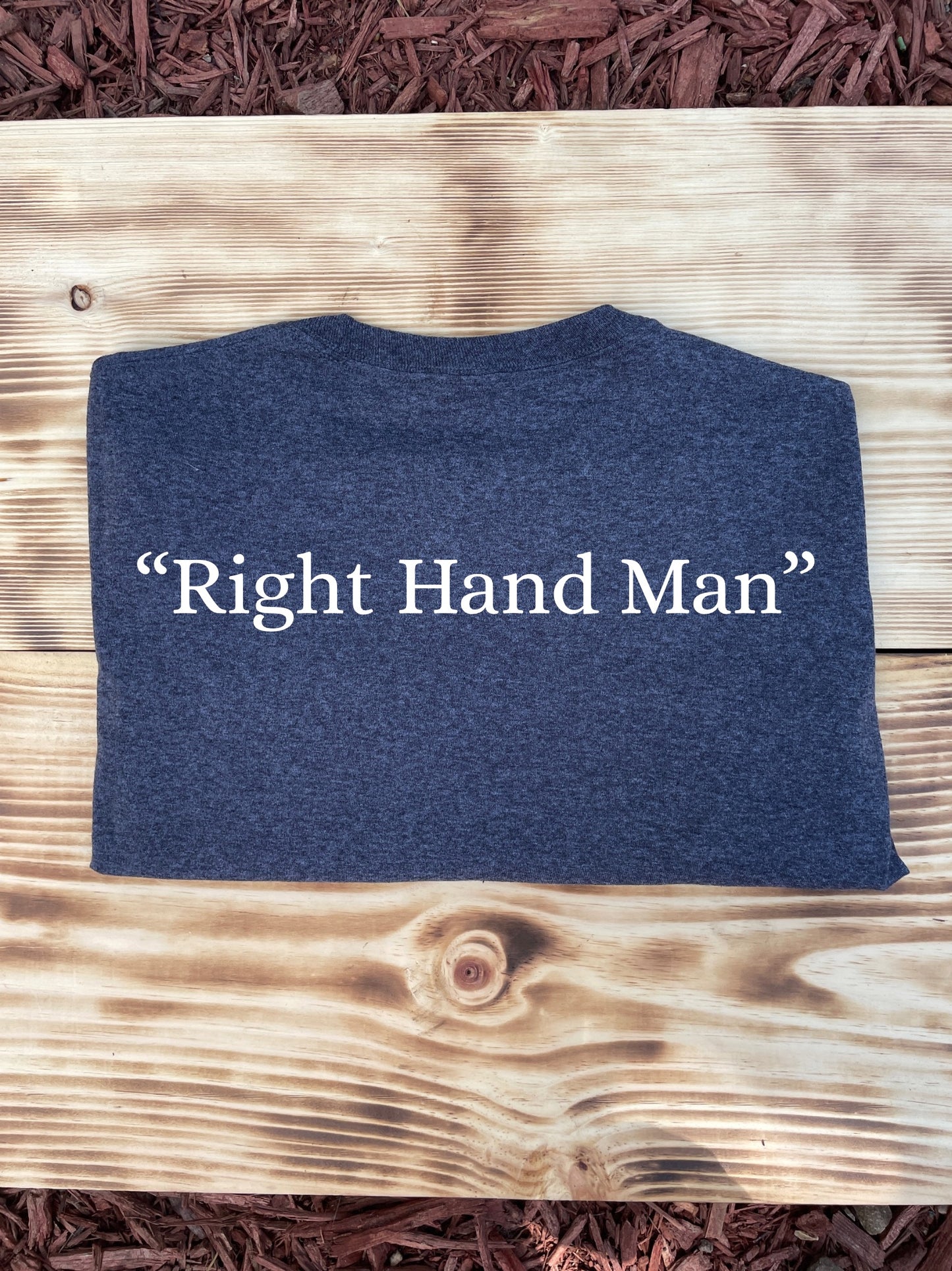 “Right Hand Man” Tshirt