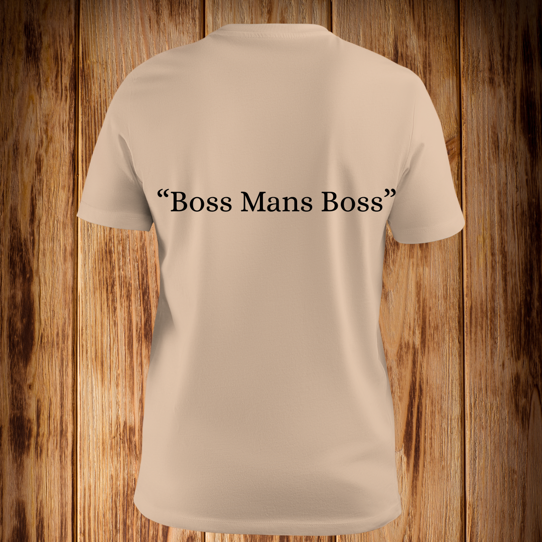 “Boss Man’s Boss” Tshirt