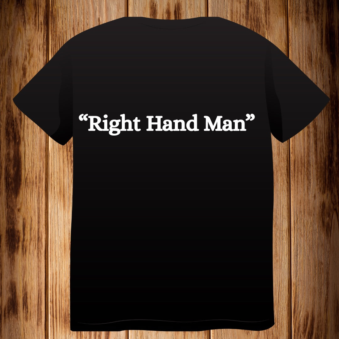 “Right Hand Man” Tshirt