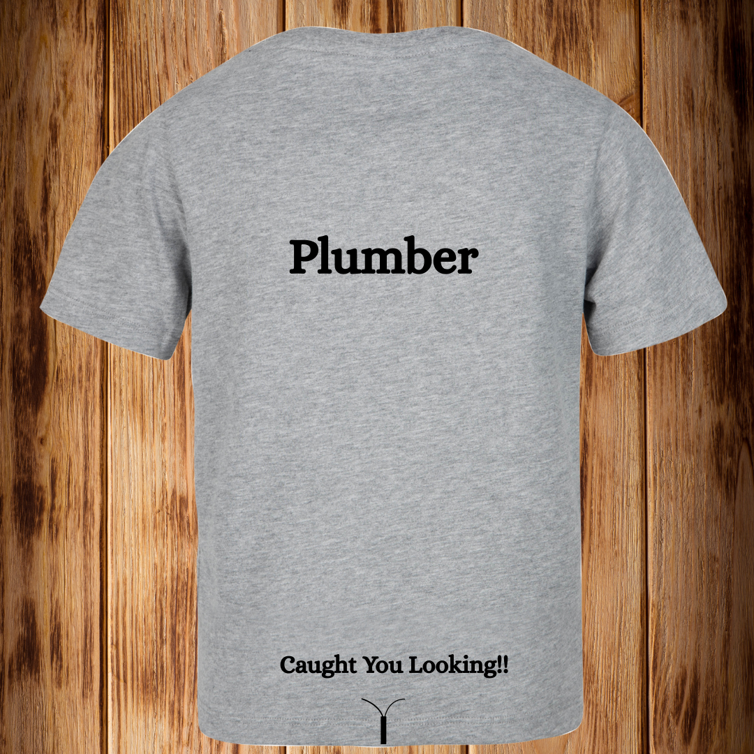 Plumber “Caught you Looking”