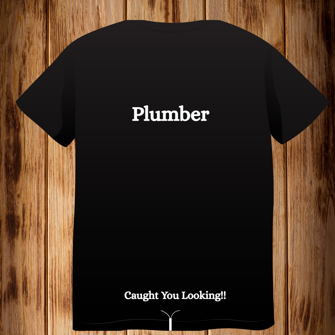 Plumber “Caught you Looking”